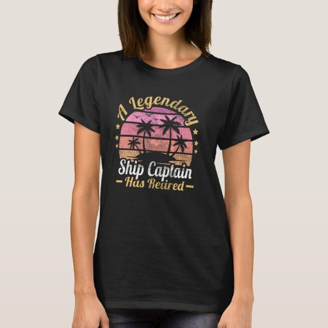 Camiseta Mulheres Um Navio Legendário Que Capitão Se Aposen (Frente)