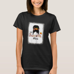 Camiseta Mulheres Uma Feliz Mãe Mensagem Bun Hair Thanksgiv