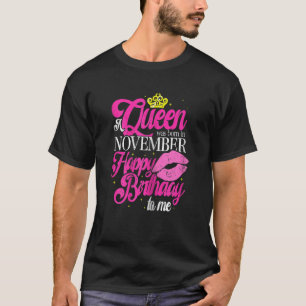 Camiseta Mulheres Uma Rainha Foi Nascer Em Novembro