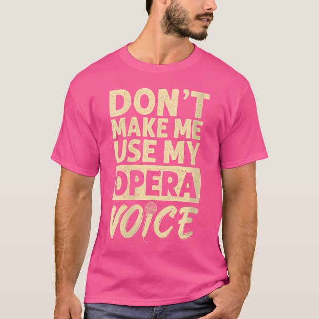 Camiseta Mulheres Usam Músico Cantor De Voz Da Ópera Exp (Frente)