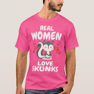 Camiseta Mulheres Verdadeiras Passam O Pet Skunk Por Trás
