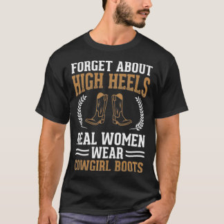 Camiseta Mulheres Verdadeiras Vestem Vaqueira Botas-de-Ferr