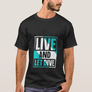 Camiseta Mulheres Vida E Deixe Mergulhar I Mergulho Autônom