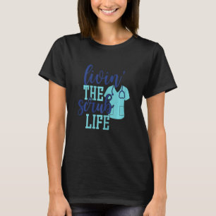 Camiseta Mulheres Vivendo a Vida de Enfermagem  Enfermeira 