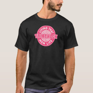 Camiseta Mulheres Vivendo Aquela Triathlon Mãe Correndo Bik