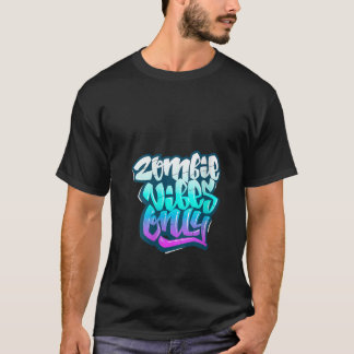 Camiseta Mulheres Zombie Vibes Só Eu Adoro Zombie do Dia da