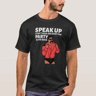 Camiseta Mullet fala que não consigo ouvi-lo por causa dest