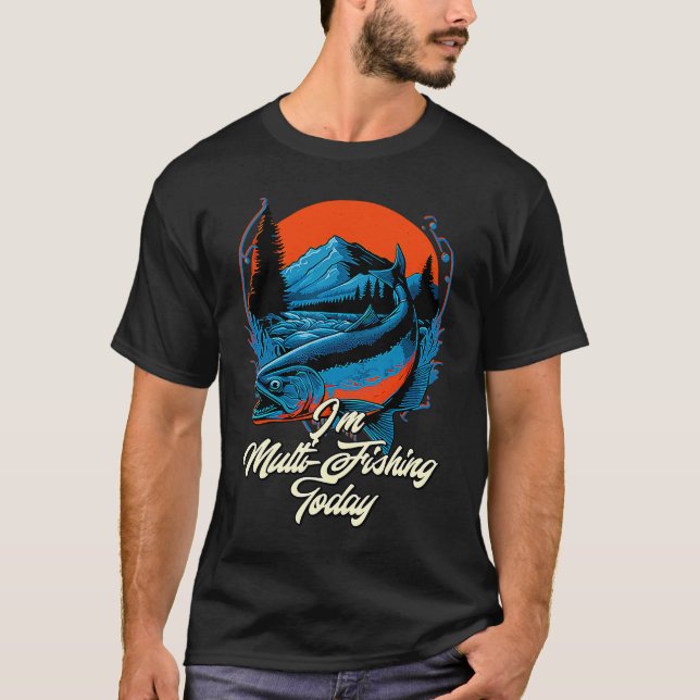 Camiseta Multi Fishing Today Hunting Hobby Hunter Pastime F (Frente)
