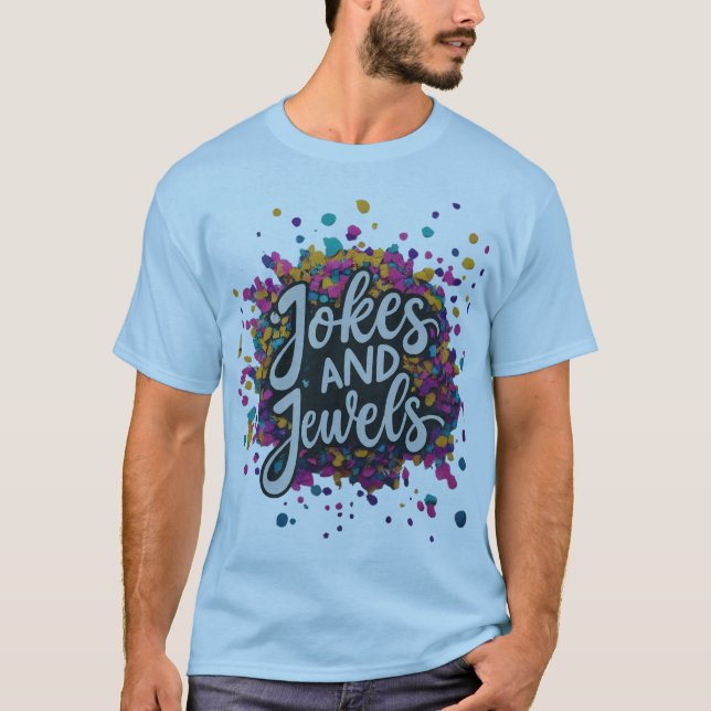 Camiseta multicoloração "Piadas e joias" (Frente)