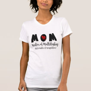 Camiseta Múltiplas tarefas Manipulando Humor Mãe   Mãe Engr