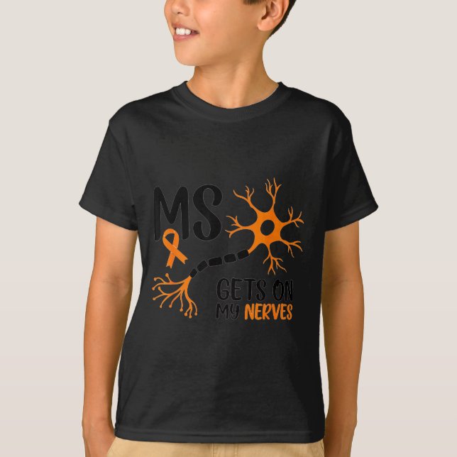 Camiseta Multiple Sclerosis Awareness Gets On My Nerves Ora (Frente)