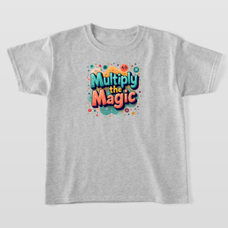 Camiseta Multiplique a Magia – Citação Divertida de Matemát