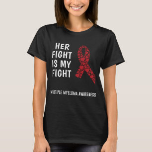 Camiseta Múltiplos Mieloma A Luta Dela É A Minha Luta