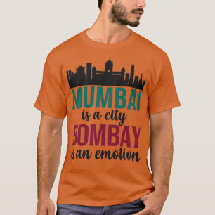 Camiseta Mumbai é uma cidade Bombaim é um Emotion Maharasht