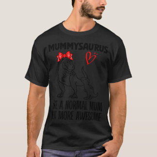 Camiseta Mummysaurus Como Uma Mãe Normal Mas Mais Incrível 