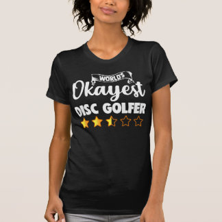 Camiseta Mundo Okayest Engraçado e Legal Esporte Disco Golf
