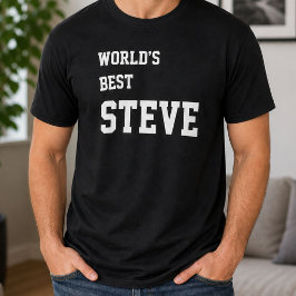 Camiseta Mundo Personalizado Divertido Melhor Steve Anivers