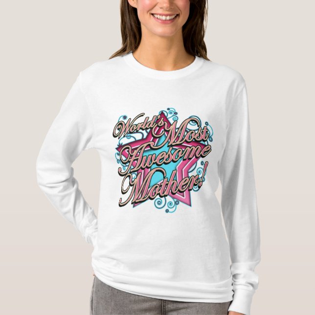 Camiseta Mundos a maioria de mãe impressionante (Frente)