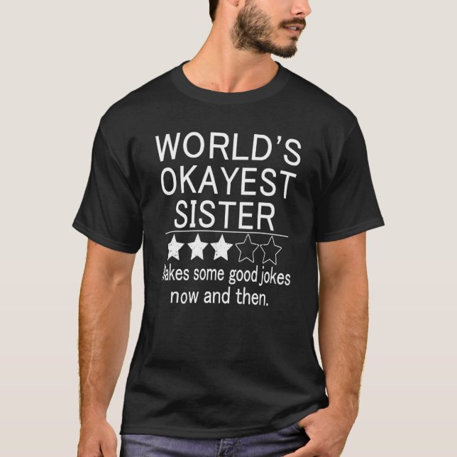 Camiseta Mundos Irmã Mais Viva Piada Humor Okest Irmã Sis (Frente)