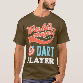 Camiseta Mundos Okayest Dart Player Darts Tee