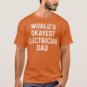 Camiseta Mundos Okayest Elétrico Pai Orgulhoso Elétrico T