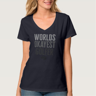 Camiseta Mundos Okayest Golfer Engraçado Gift