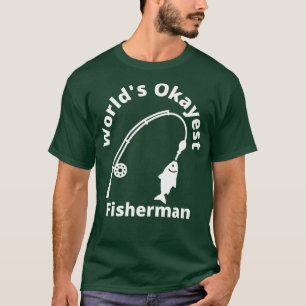 Camiseta Mundos Okayest Pescador Engraçado Presente de Pesc