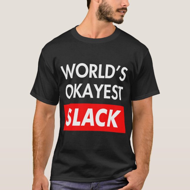Camiseta Mundos okayest Slack (Frente)