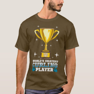 Camiseta Mundos Okays Curling Player I Engraçado Curling