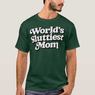 Camiseta Mundos Sluttiest Mãe