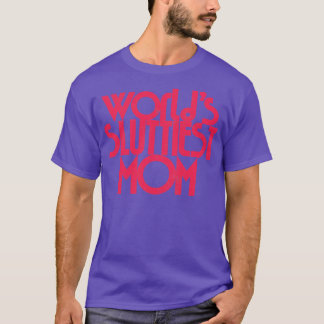 Camiseta Mundos Sluttiest Mãe 1