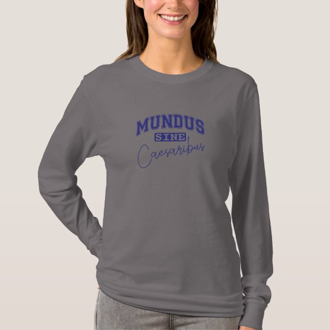 Camiseta Mundus Sine Caesaribus (Frente)