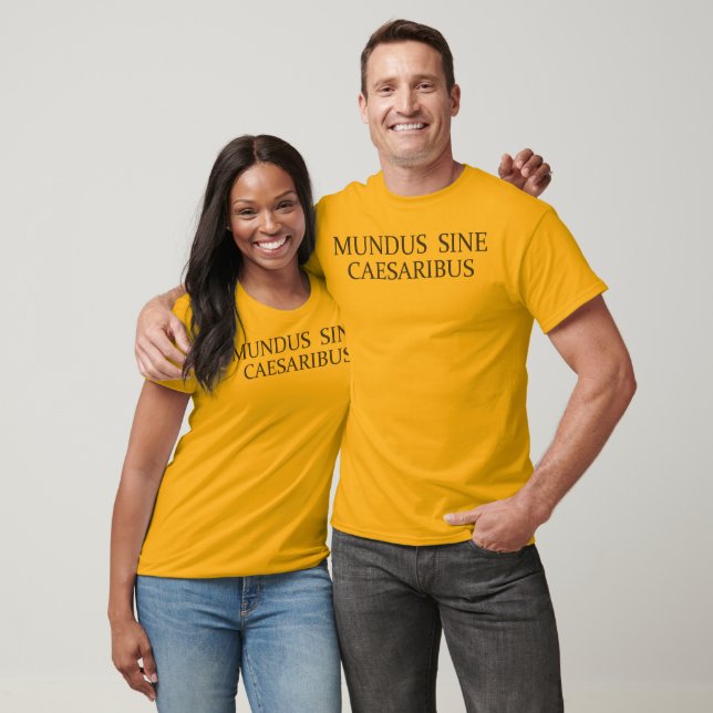 Camiseta Mundus Sine Caesaribus / Mundo Sem Césares (Unissex)