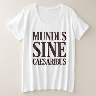 Camiseta Mundus Sine Caesaribus - Nenhuma Régua Cotação Lat