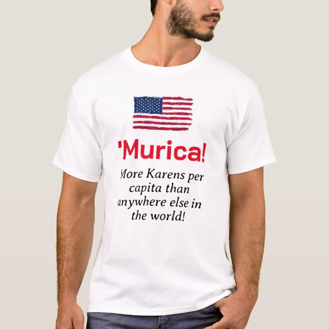 Camiseta Murica... Mais Karens por Capita. (Frente)