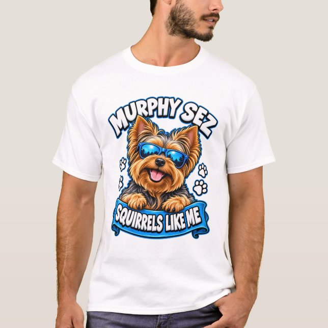 Camiseta Murphy Diz Esquilos Como Eu (Frente)