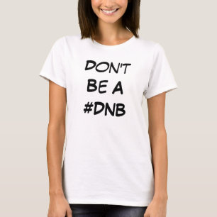 Camiseta muscular feminina #DNB