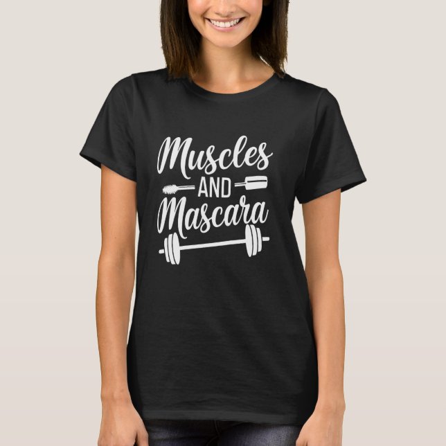 Camiseta Músculos e Malhação de rímel e motivação de beleza (Frente)