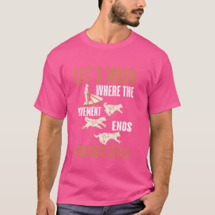 Camiseta Mush de vamos onde o pavimento acaba com a aventur