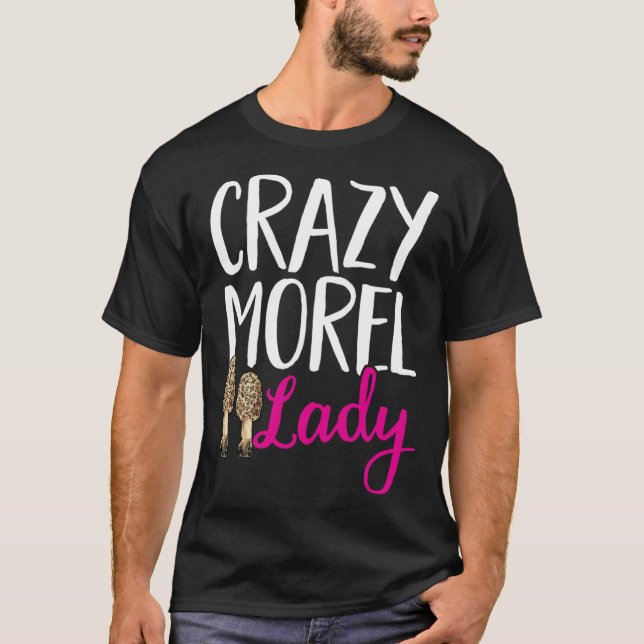 Camiseta Mushroom Hunting Crazy Morel Lady Foraging (Frente)