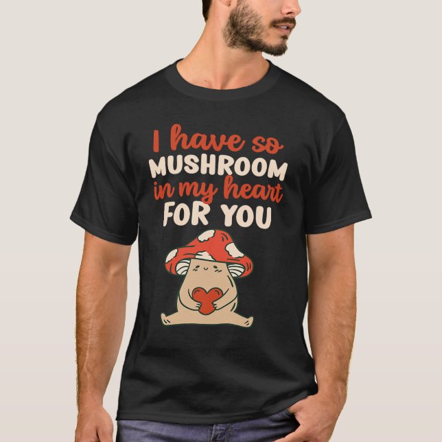 Camiseta Mushroom In My Heart For You Cute Pun  Valentine's (Frente)