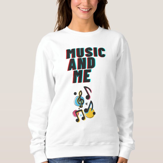 Camiseta Music and Me white sweatshirt (Frente)