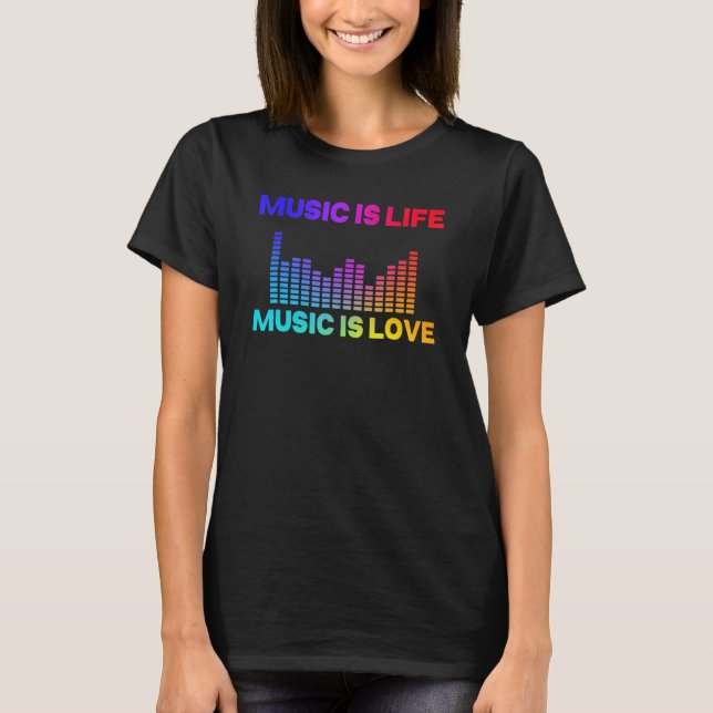 Camiseta Music Is Life Music Is Love Equalizer Spectrum Ana (Frente)