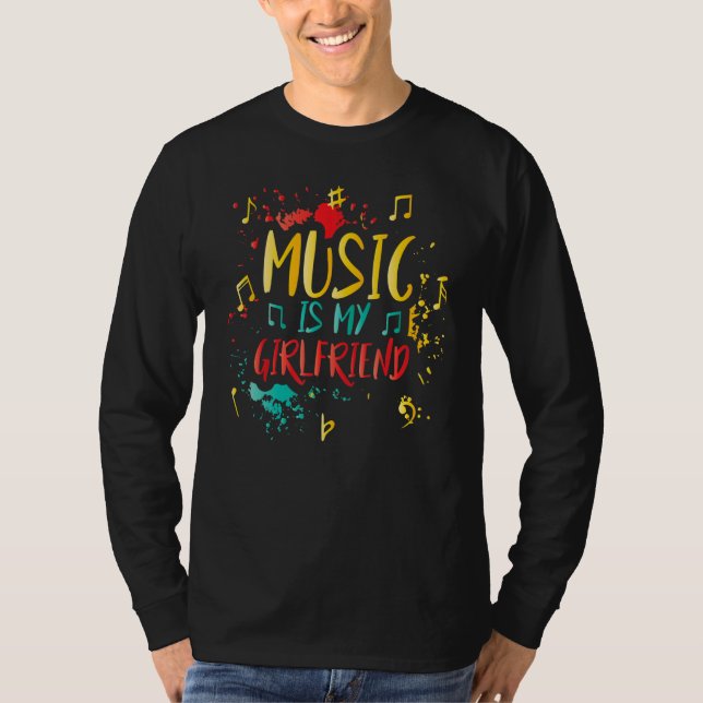 Camiseta Music Is My Girlfriend - Funny Teacher Jokes - Mus (Frente)