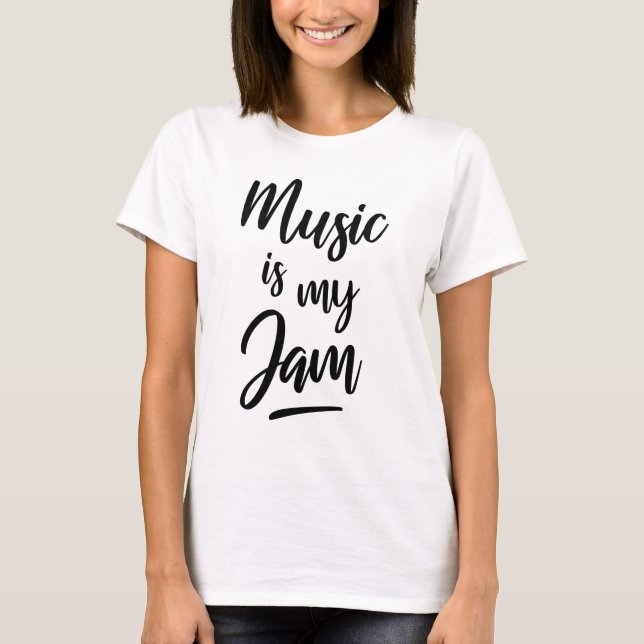 Camiseta Music is my jam (Frente)