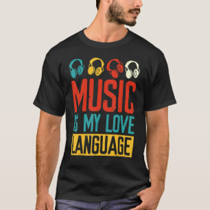 Camiseta Music My Love Language Music Audio Produtor Dj Da