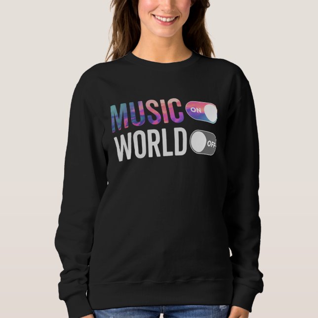 Camiseta Music On World Off Musician Music  DJs EDM Concert (Frente)