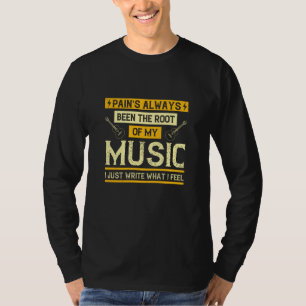 Camiseta Música - A Dor tem sido a raiz da minha música