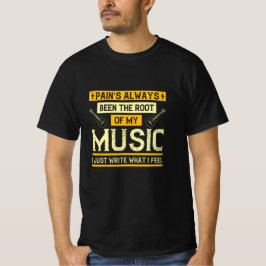 Camiseta Música - A Dor tem sido a raiz da minha música