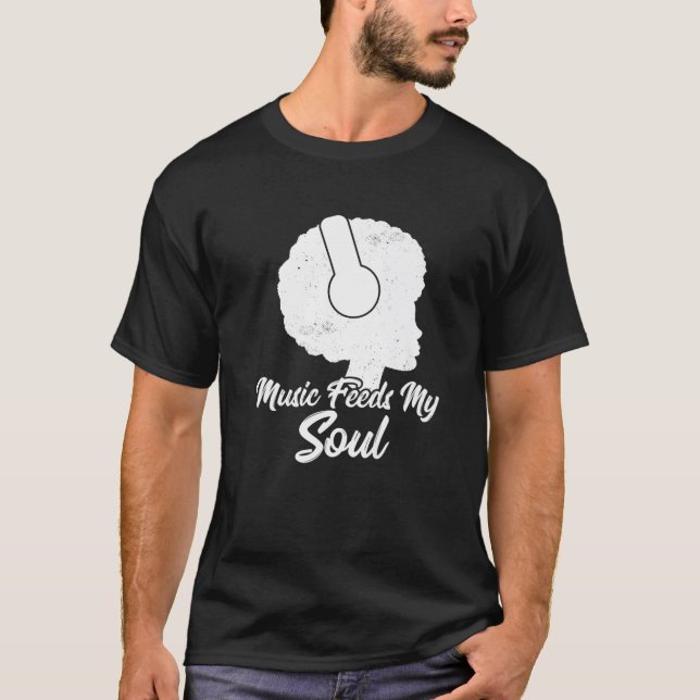 Camiseta Música alimenta minha alma orgulhosa afro-american (Frente)